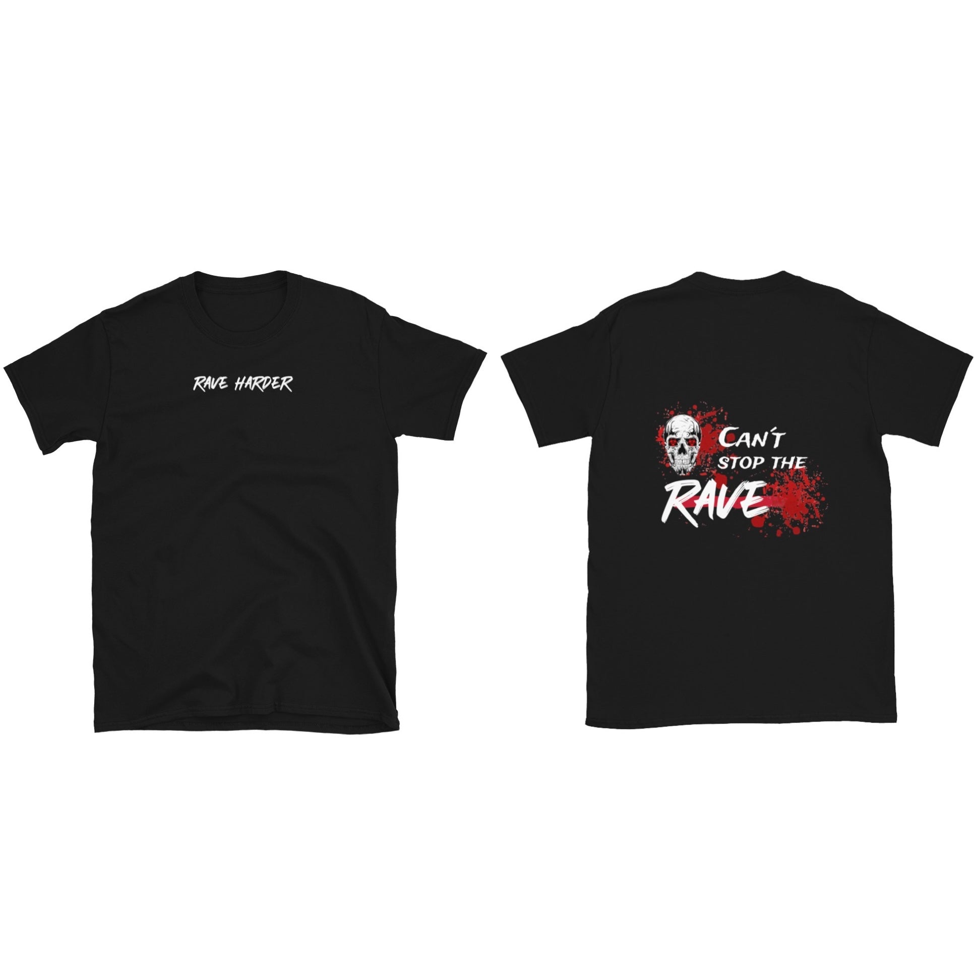 Rave Harder Tee Front/Back